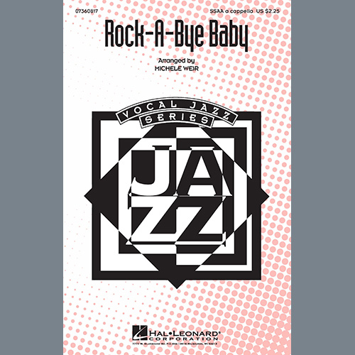 Traditional, Rock-A-Bye, Baby (arr. Michele Weir), SSAA Choir