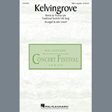 Download Traditional Scottish Folk Song Kelvingrove (arr. John Leavitt) sheet music and printable PDF music notes