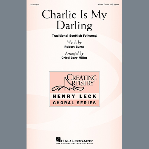 Traditional Scottish Folksong, Charlie Is My Darling (arr. Cristi Cary Miller), 3-Part Treble Choir