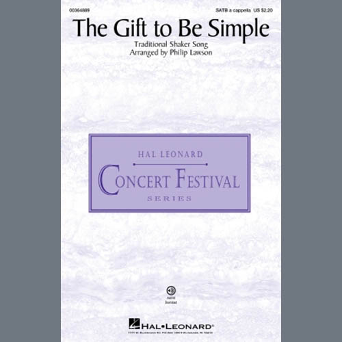 Traditional Shaker Song, The Gift To Be Simple (arr. Philip Lawson), SATB Choir