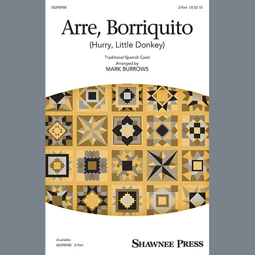 Traditional Spanish Carol, Arre Borriquito (Hurry, Little Donkey) (arr. Mark Burrows), 2-Part Choir