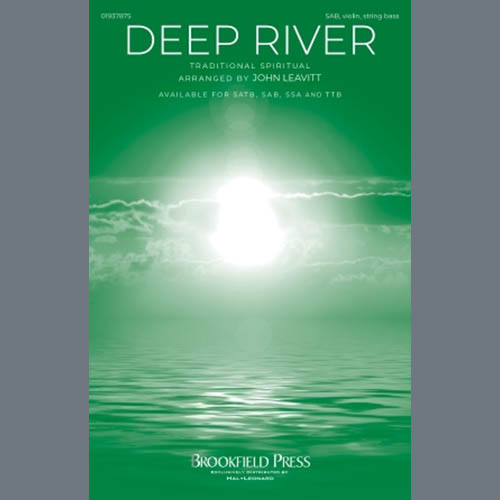 Traditional Spiritual, Deep River (arr. John Leavitt), SAB Choir