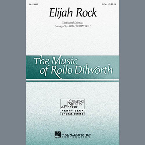 Traditional Spiritual, Elijah Rock (arr. Rollo Dilworth), SATB Choir