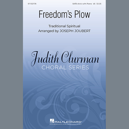 Traditional Spiritual, Freedom's Plow (arr. Joseph Joubert), SATB Choir
