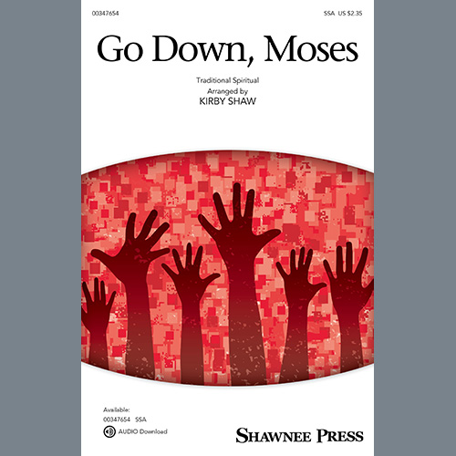 Traditional Spiritual, Go Down, Moses (arr. Kirby Shaw), SSA Choir