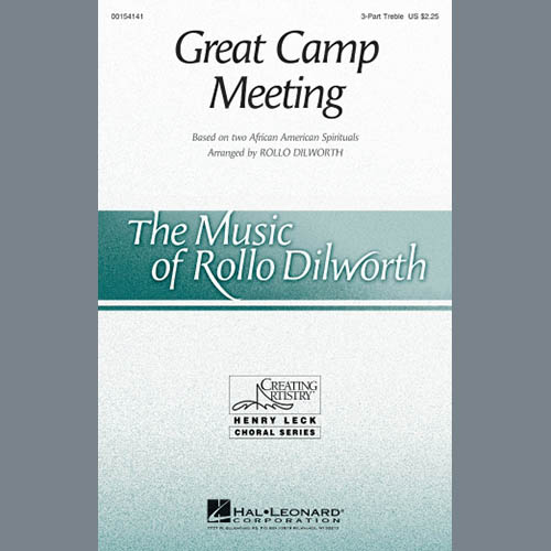 Traditional Spiritual, Great Camp Meeting (arr. Rollo Dilworth), 3-Part Treble