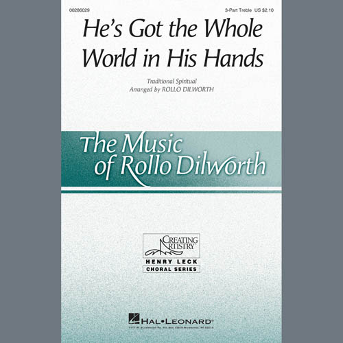 Traditional Spiritual, He's Got The Whole World In His Hands (arr. Rollo Dilworth), 3-Part Treble