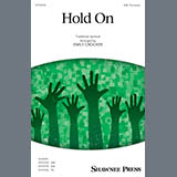 Download Traditional Spiritual Hold On (arr. Emily Crocker) sheet music and printable PDF music notes