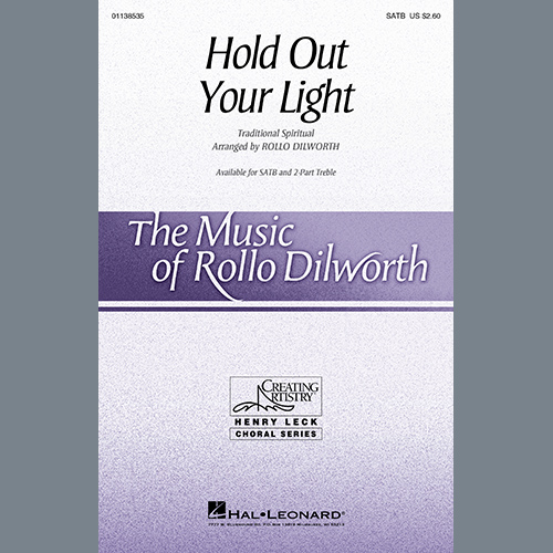 Traditional Spiritual, Hold Out Your Light (arr. Rollo Dilworth), 2-Part Choir
