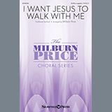 Download Traditional Spiritual I Want Jesus To Walk With Me (arr. Milburn Price) sheet music and printable PDF music notes