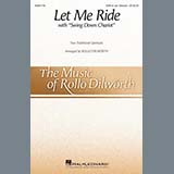 Download Traditional Spiritual Let Me Ride (arr. Rollo Dilworth) sheet music and printable PDF music notes