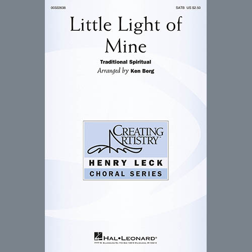 Traditional Spiritual, Little Light Of Mine (arr. Ken Berg), SATB Choir