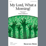 Download Traditional Spiritual My Lord, What A Morning (arr. Russell Robinson) sheet music and printable PDF music notes