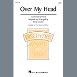 Download Traditional Spiritual Over My Head (arr. Emily Crocker) sheet music and printable PDF music notes