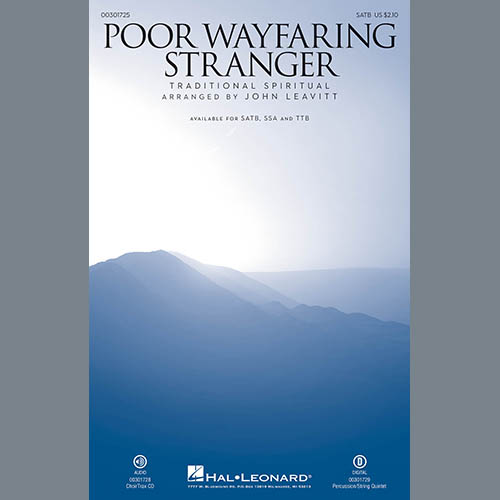 Traditional Spiritual, Poor Wayfaring Stranger (arr. John Leavitt), SATB Choir