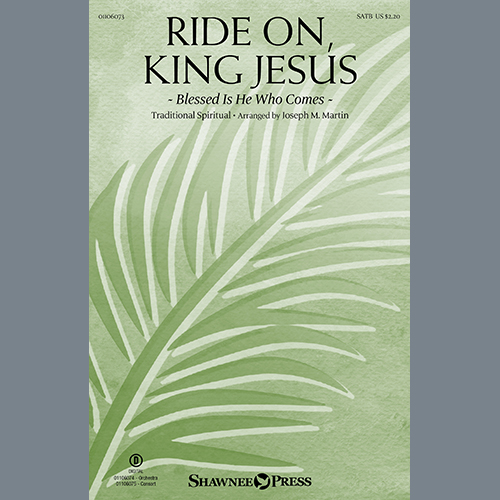 Traditional Spiritual, Ride On, King Jesus (arr. Joseph M. Martin), SATB Choir