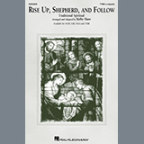 Download Traditional Spiritual Rise Up, Shepherd, And Follow (arr. Kirby Shaw) sheet music and printable PDF music notes