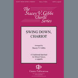 Download Traditional Spiritual Swing Down, Chariot (arr. Stacey V. Gibbs) sheet music and printable PDF music notes
