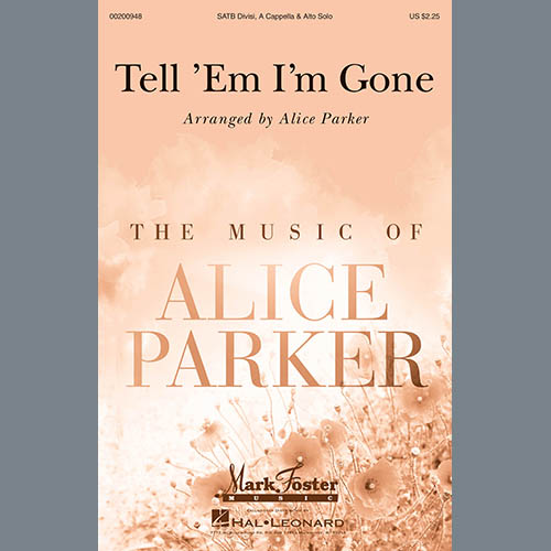Traditional Spiritual, Tell 'Em I'm Gone (arr. Alice Parker), SATB Choir