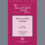 Download Traditional Spiritual There Is A Balm In Gilead (arr. Stacey V. Gibbs) sheet music and printable PDF music notes