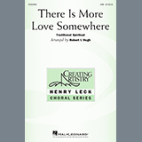 Download Traditional Spiritual There Is More Love Somewhere (arr. Robert I. Hugh) sheet music and printable PDF music notes