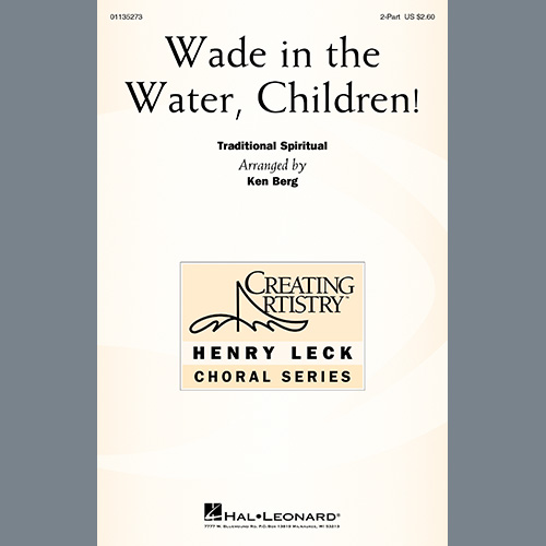 Traditional Spiritual, Wade In The Water, Children! (arr. Ken Berg), 2-Part Choir