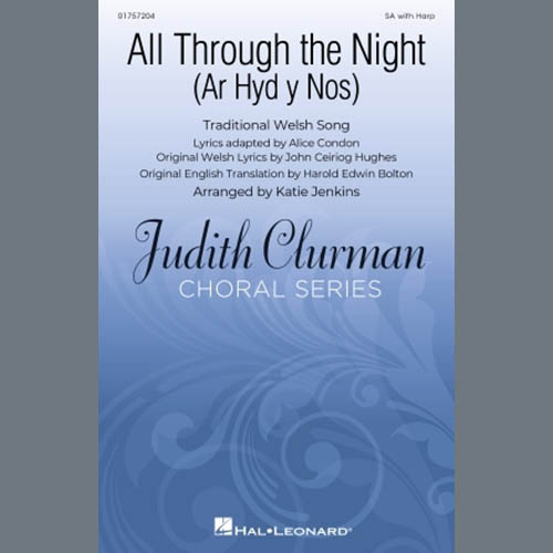 Traditional Welsh Song, All Through The Night (Ar Hyd A Nos) (arr. Katie Jenkins), SATB Choir