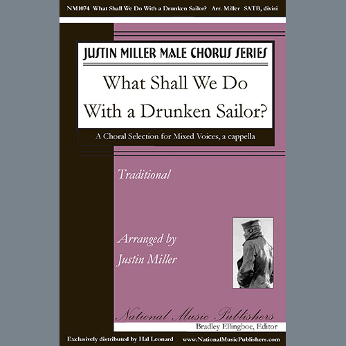 Traditional, What Shall We Do With The Drunken Sailor? (arr. Justin Miller), SSAATTBB Choir