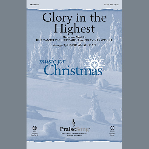 Travis Cottrell, Glory In The Highest (arr. David Angerman), SATB Choir