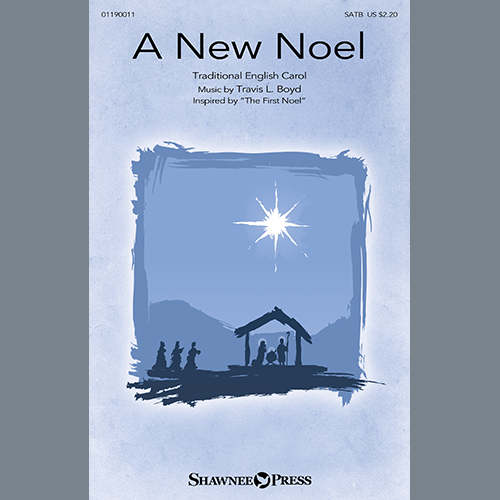 Travis L. Boyd, A New Noel, SATB Choir