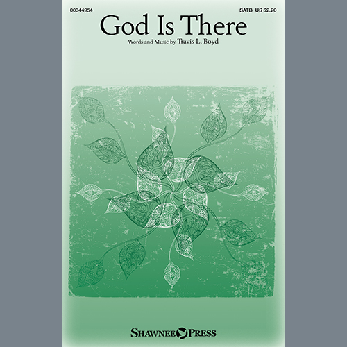 Travis L. Boyd, God Is There (With 