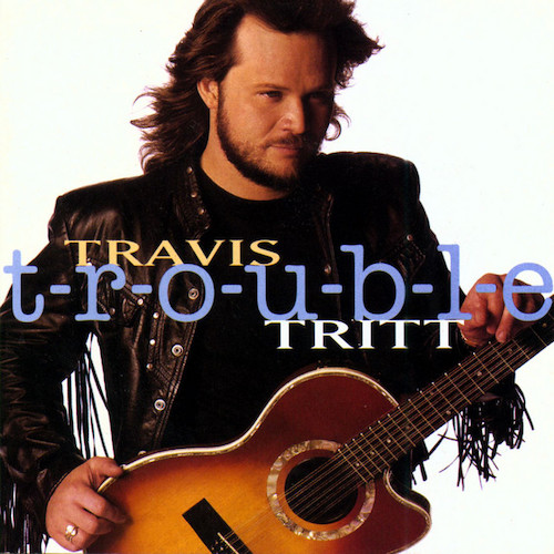 Travis Tritt, Can I Trust You With My Heart, Easy Guitar