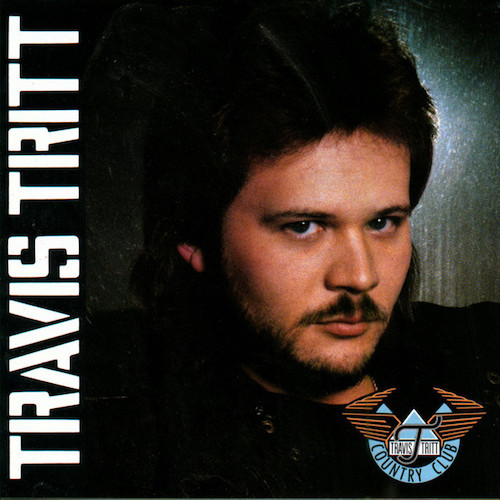 Travis Tritt, I'm Gonna Be Somebody, Piano, Vocal & Guitar Chords (Right-Hand Melody)