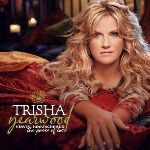 Trisha Yearwood, Heaven, Heartache And The Power Of Love, Piano, Vocal & Guitar (Right-Hand Melody)