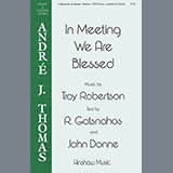 Download Troy Robertson In Meeting We Are Blessed sheet music and printable PDF music notes