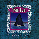Download Twila Paris It's The Thought sheet music and printable PDF music notes