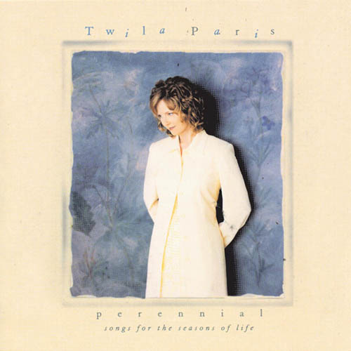 Twila Paris Twila Paris, Perennial, Piano, Vocal & Guitar (Right-Hand Melody)