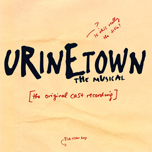 Urinetown (Musical), Act One Finale, Piano, Vocal & Guitar (Right-Hand Melody)