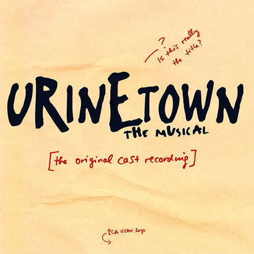 Urinetown (Musical), It's A Privilege To Pee, Piano, Vocal & Guitar (Right-Hand Melody)