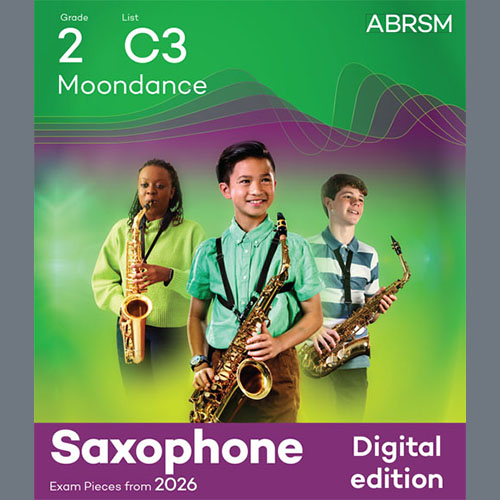 Van Morrison Van Morrison, Moondance (Grade 2, list C3, from the ABRSM Saxophone Syllabus from 2026), Alto Sax Solo
