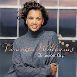 Download Vanessa Williams The Sweetest Days sheet music and printable PDF music notes