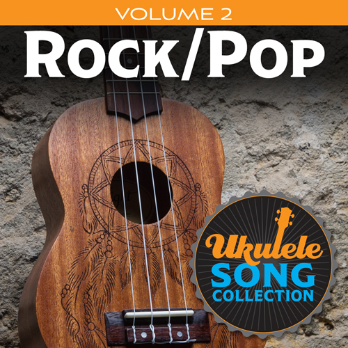 Various, Ukulele Song Collection, Volume 2: Rock/Pop, Ukulele Collection