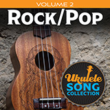 Download Various Ukulele Song Collection, Volume 2: Rock/Pop sheet music and printable PDF music notes