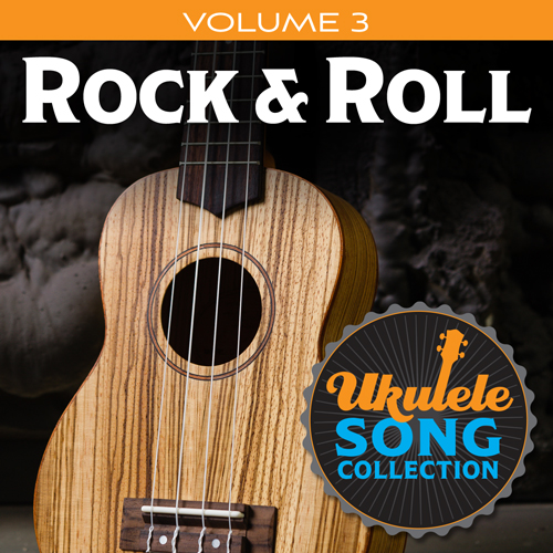 Various, Ukulele Song Collection, Volume 3: Rock & Roll, Ukulele Collection