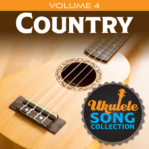 Various, Ukulele Song Collection, Volume 4: Country, Ukulele Collection