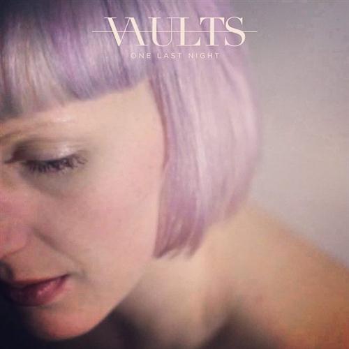 Vaults, One Last Night (from 'Fifty Shades Of Grey'), Piano, Vocal & Guitar (Right-Hand Melody)