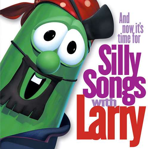 VeggieTales, Larry's High Silk Hat, Piano, Vocal & Guitar (Right-Hand Melody)