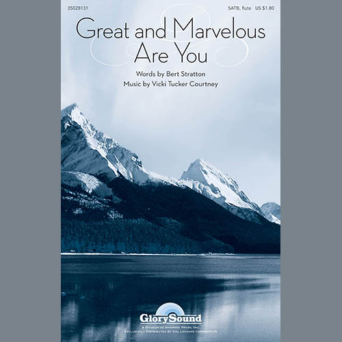 Vicki Tucker Courtney, Great And Marvelous Are You, SATB