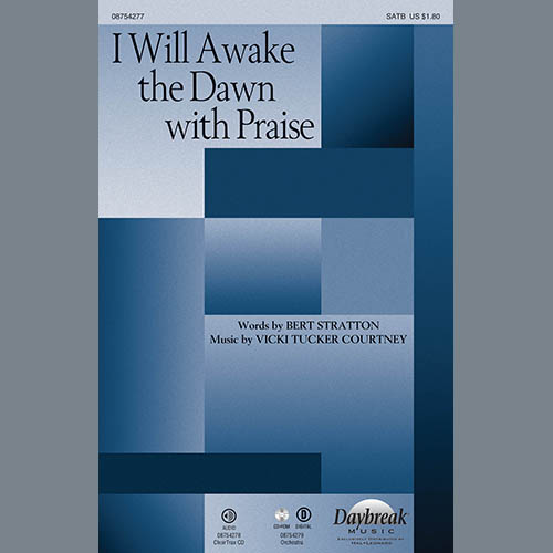 Vicki Tucker Courtney, I Will Awake The Dawn With Praise - Full Score, Choir Instrumental Pak