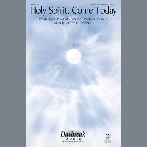 Victor C. Johnson, Holy Spirit, Come Today, SATB